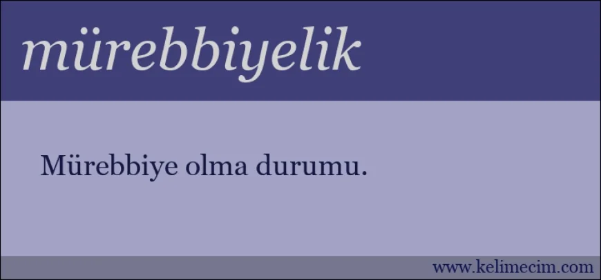 Mürebbiye Nedir – Mürebbiye Nasıl Olunur – Mürebbiye Ne Kadar Kazanır?